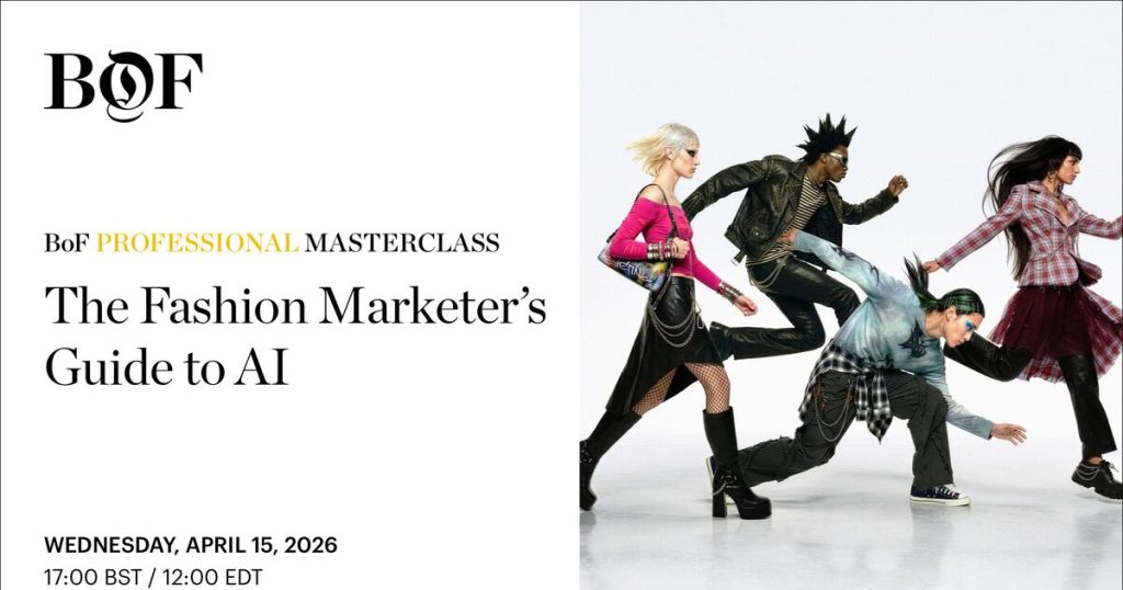 BOF Professional Masterclass | Fashion Marketer's Guide to AI