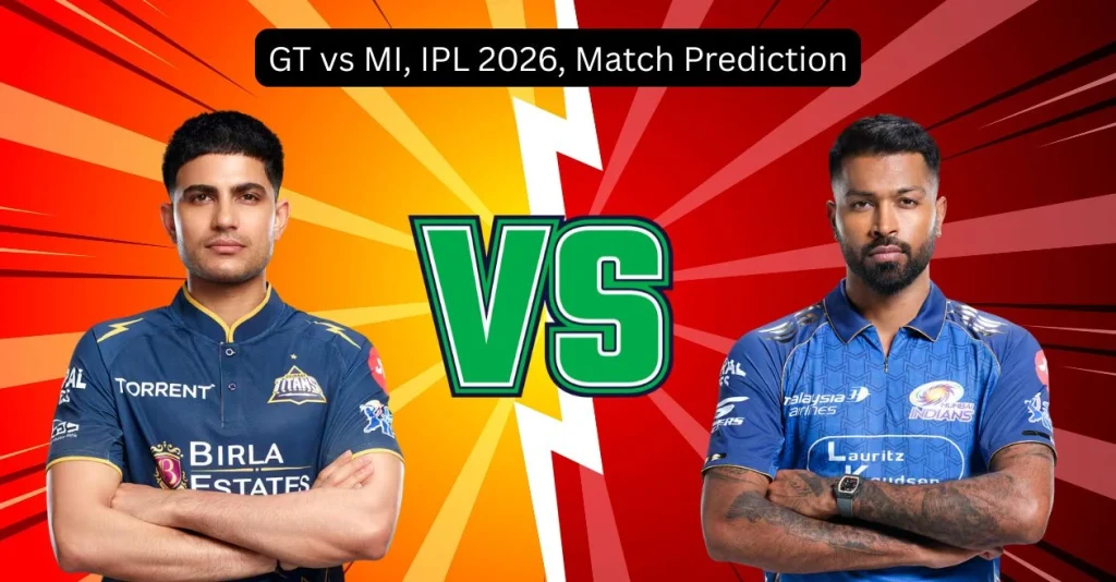 GT vs MI, IPL 2026, Match Prediction: Who will win today's game between Gujarat Titans and Mumbai Indians?