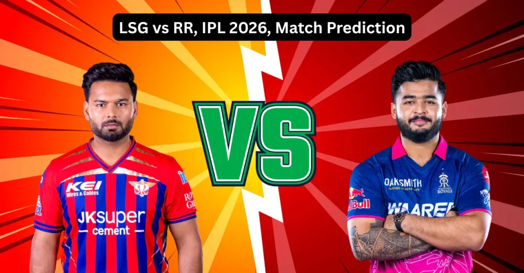 LSG vs RR, IPL 2026, Match Prediction: Who will win today's game between Lucknow Super Giants and Rajasthan Royals?