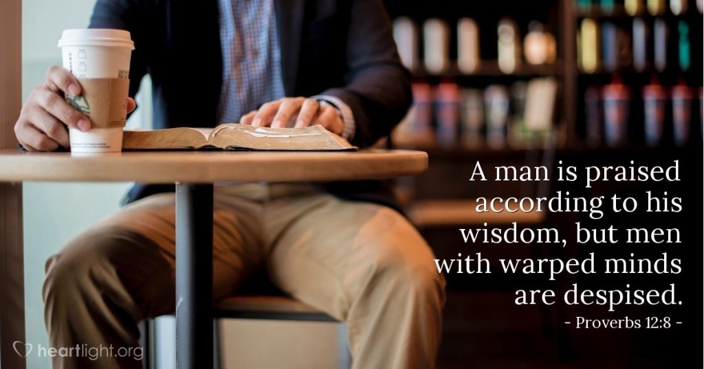 Proverbs 12:8 — Daily Wisdom for Tuesday, April 21, 2026