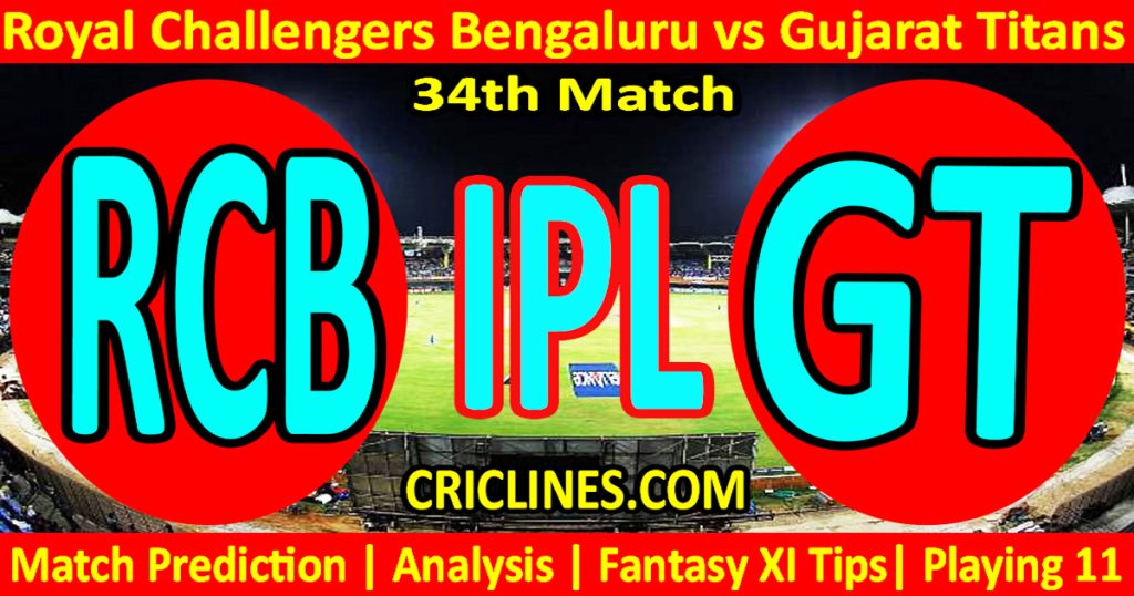 RCB vs GT-Today Match Prediction-IPL Match Today 2026-34th Match-Venue Details-Dream11-Toss Update-Who Will Win