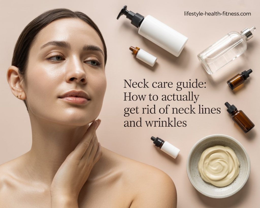 The Complete Guide to Neck Skin Care Tips, Precautions and Exercises