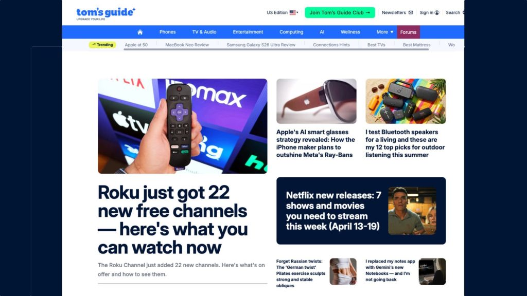 Tom's Guide has recently been extensively upgraded, and it makes it easier to find the technology you're looking for