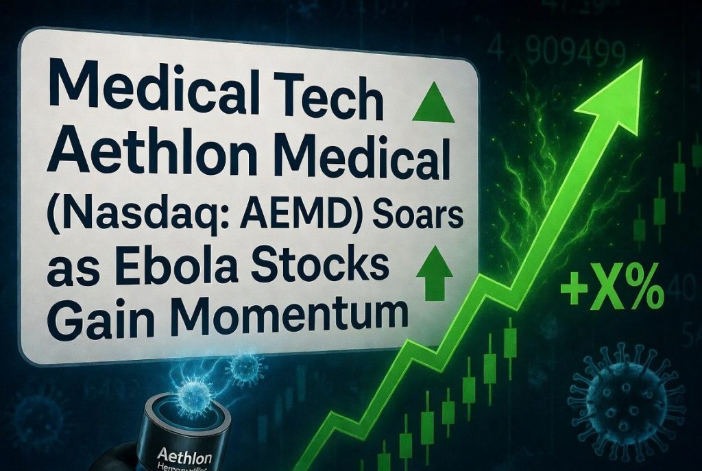 AEMD) Ebola stock surges sharply
