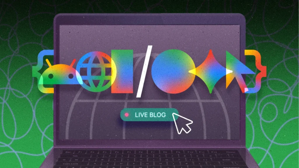 Google I/O live blog: Android 17, Android XR, Gemini Intelligence, and more