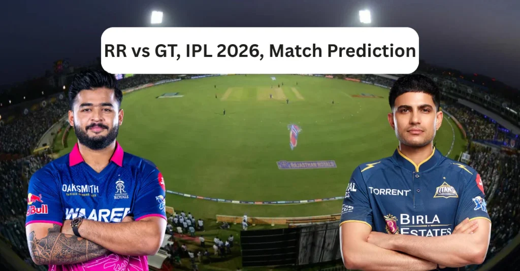 RR vs GT, IPL 2026, Match Prediction: Who will win today's game between Rajasthan Royals and Gujarat Titans?