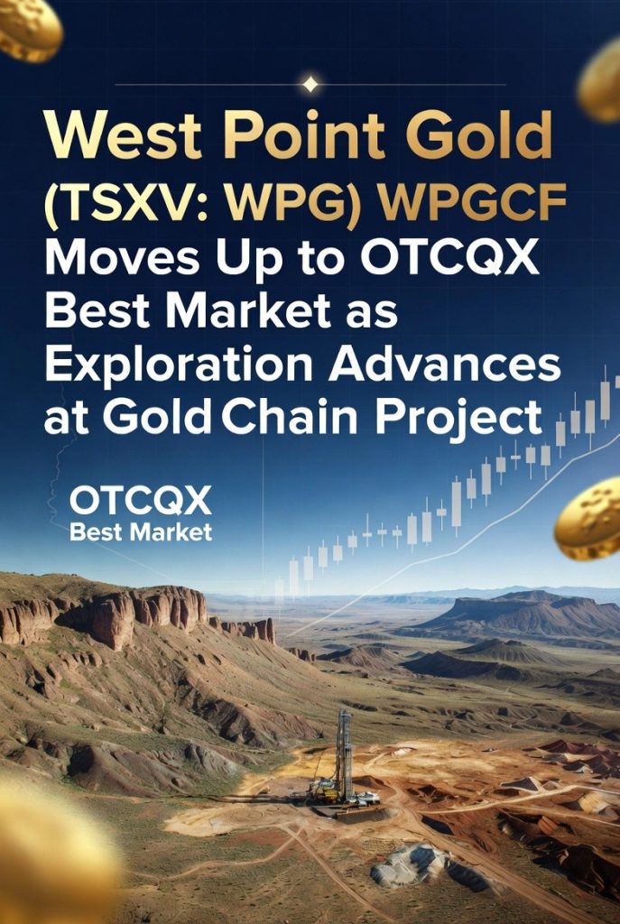 WPG) OTCQX reaches market best as exploration progress at Gold Chain project