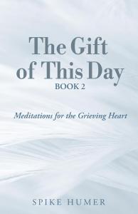 The Gift of this day by Spike Humer